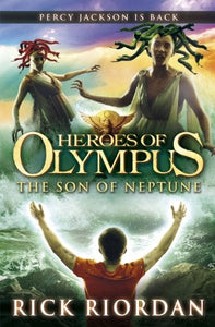 The Son of Neptune (Heroes of Olympus Book 2) 