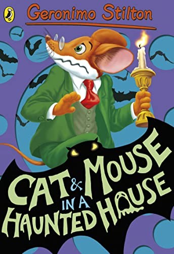Geronimo Stilton: Cat and Mouse in a Haunted House (#3)