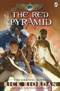 The Red Pyramid: The Graphic Novel (The Kane Chronicles Book 1) 
