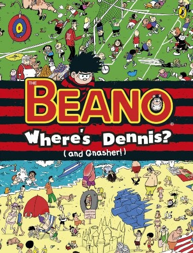 Where's Dennis? (and Gnasher!): The Beano Search-and-Find