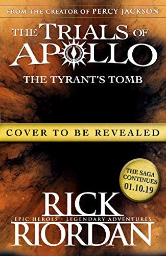 The Tyrants Tomb (The Trials of Apollo Book 4)