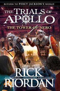 The Tower of Nero (The Trials of Apollo Book 5) 