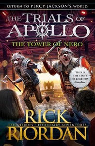 The Tower of Nero (The Trials of Apollo Book 5) 