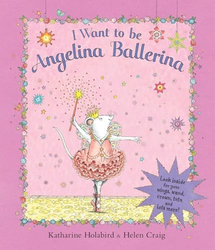 I Want to be Angelina Ballerina