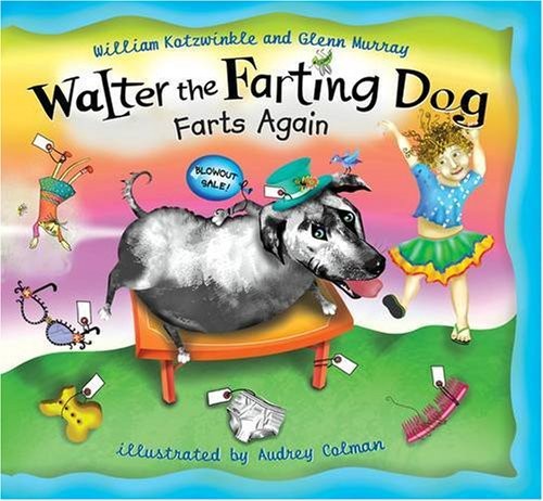 Walter the Farting Dog Farts Again
