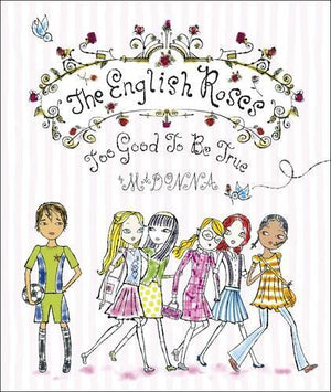 The English Roses: Too Good to be True