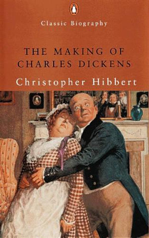 The Making of Charles Dickens
