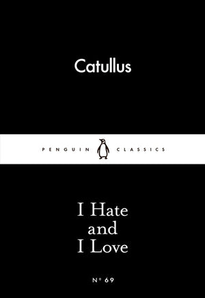 I Hate and I Love