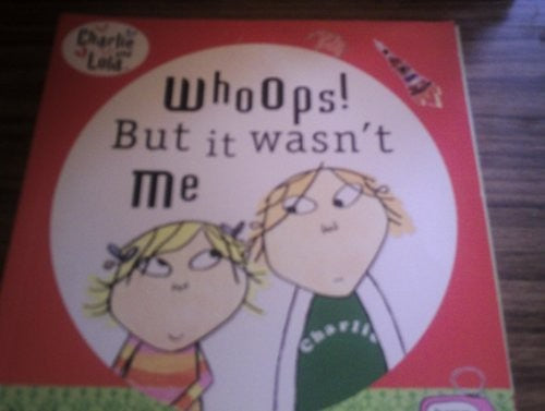 Whoops! But it Wasn't Me