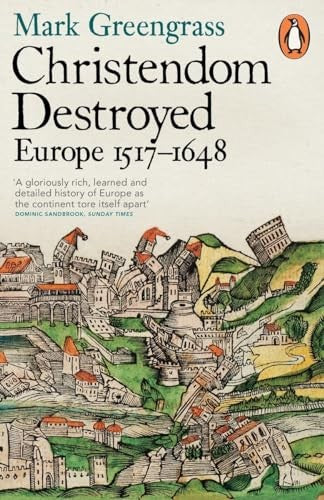 Christendom Destroyed