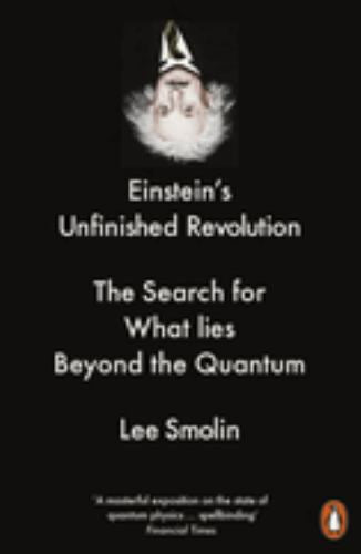 Einstein's Unfinished Revolution