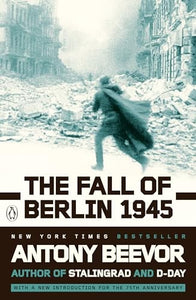 The Fall of Berlin 1945 