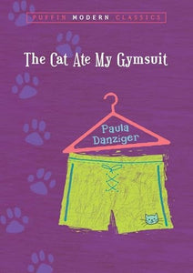 The Cat Ate My Gymsuit (Puffin Modern Classics) 