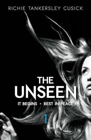The Unseen: It Begins/Rest in Peace