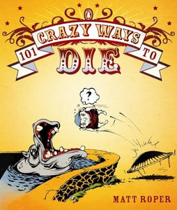 101 Crazy Ways to Die 