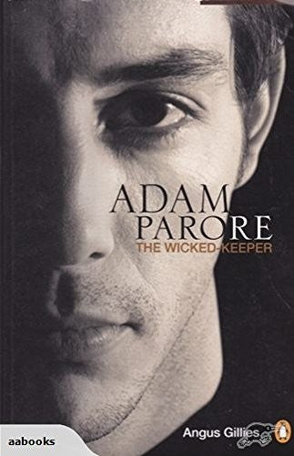The Wicked-Keeper: Adam Parore