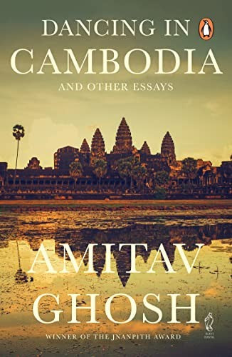 Dancing in Cambodia and Other Essays