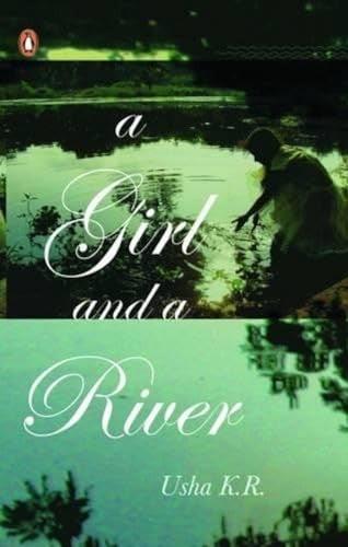 A Girl & A River