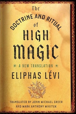 The Doctrine and Ritual of High Magic