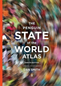 The Penguin State of the World Atlas 