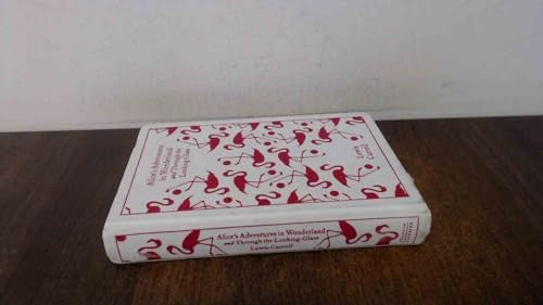 Alice's Adventures in Wonderland and Through the Looking Glass