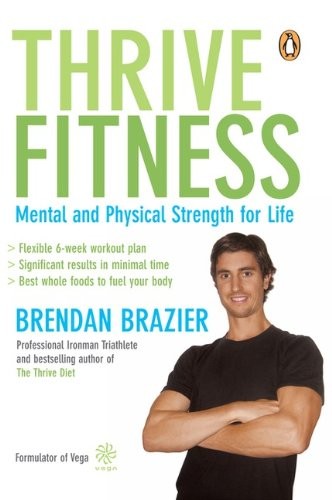 Thrive Fitness: Mental and Physical Strength for Life