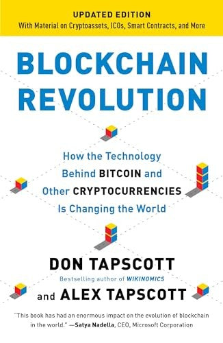 Blockchain Revolution: How the Technology Behind Bitcoin Is Changing Money, Business, and the World