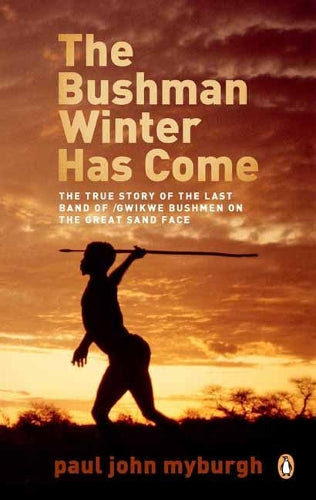 The Bushman Winter Has Come