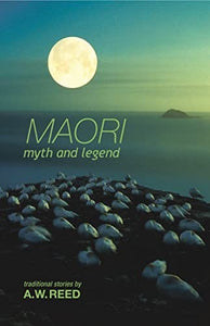 Maori Myth And Legend 