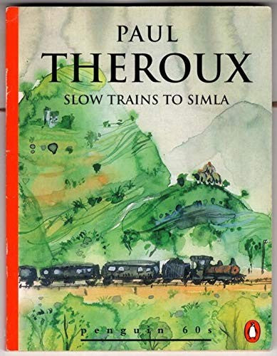 Slow Trains to Simla