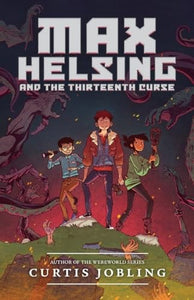Max Helsing and the Thirteenth Curse 