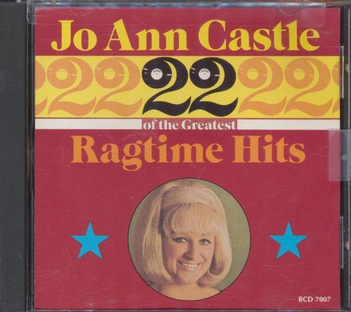 Jo Ann Castle - 22 Greatest Ragtime Hits