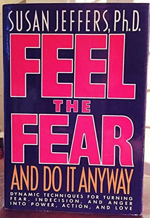 Feel the Fear & Do it Anyway OBE/R