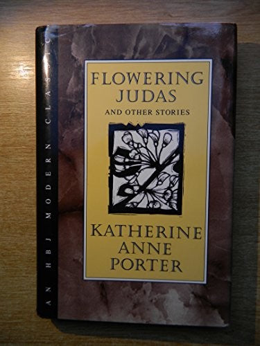Flowering Judas and Other Stories