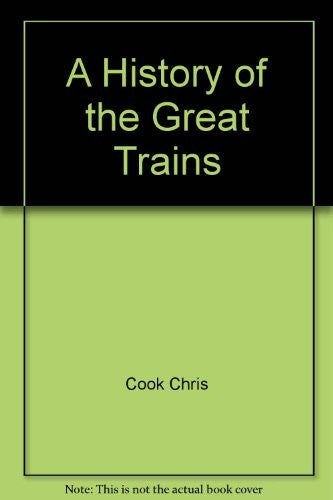 A History of the Great Trains