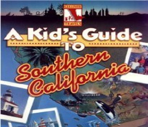 A Kid's Guide to Southern California