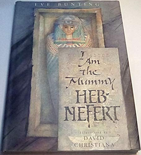 I am the Mummy Heb-Nefert