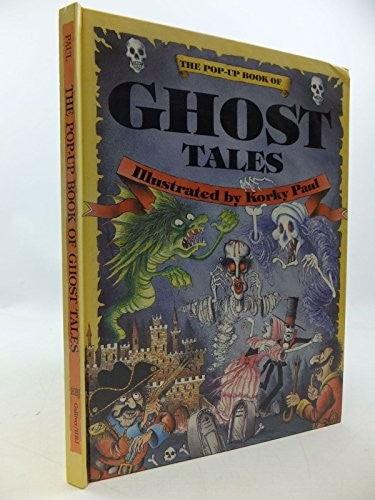 The Pop-Up Book of Ghost Tales