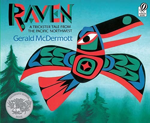 Raven: A Trickser Tale from the Pacific Northwest