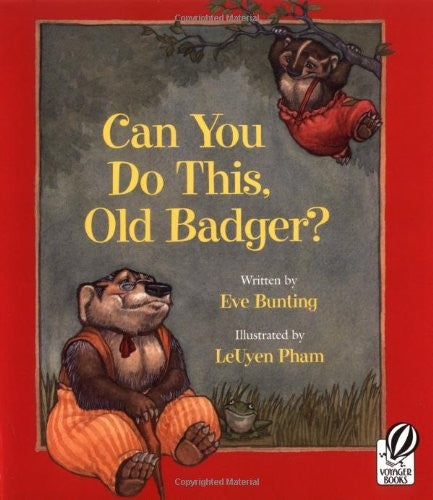 Can You Do This, Old Badger