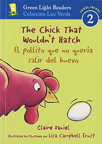 Chick that Wouldn't Hatch/el Pollito Que No Queria Salir Del Huevo