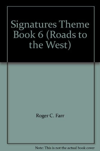 Signatures Theme Book 6 (Roads to the West)