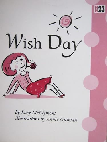 Wish Day-Phonics Prac Rdr Signatures G1