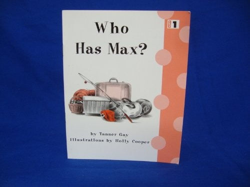 Who Has Max? (Phonics Practice Readers, 3-1 Book 1)