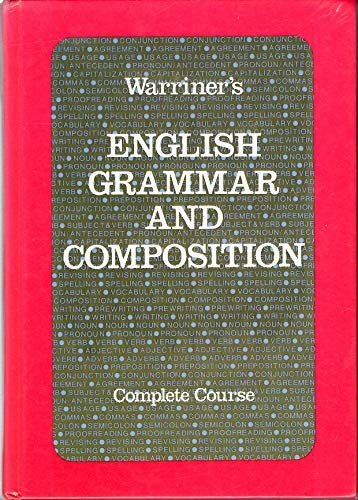 Warriner's English Grammar and Composition: Complete Course