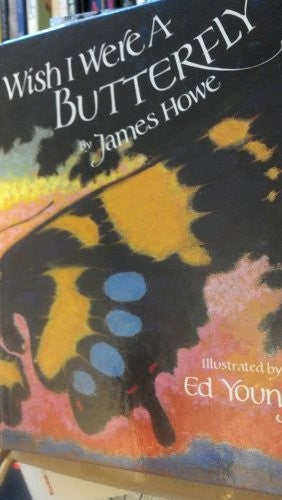 I Wish I Were a Butterfly
