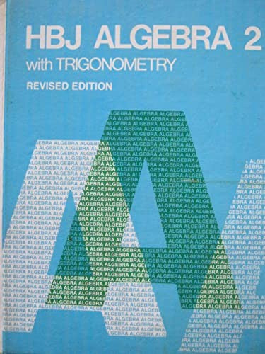 HBJ Algebra 2 with Trigonometry Revised Edition