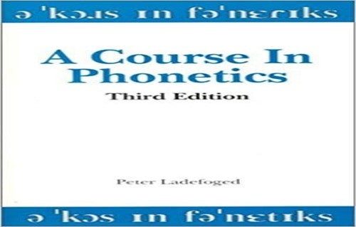 A Course in Phonetics