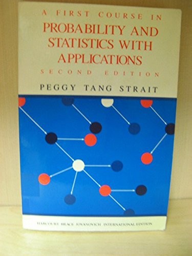 First Course in Probability and Statistics with Applications
