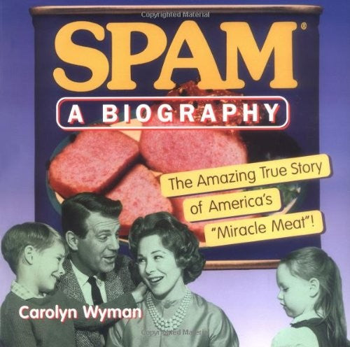 Spam - A Biography